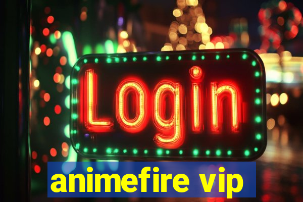 animefire vip